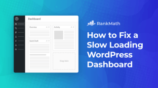 如何轻松修复加载缓慢的 WordPress 控制面板