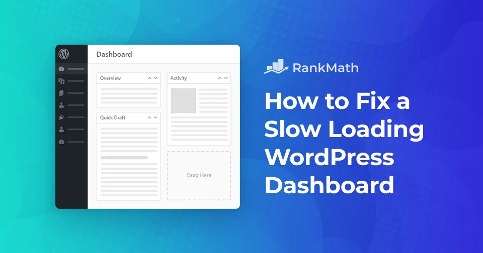 如何轻松修复加载缓慢的 WordPress 控制面板