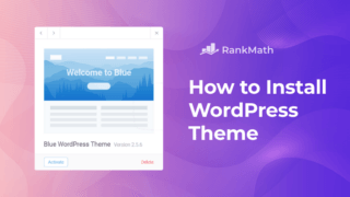 如何安装 WordPress 主题 【3种简单方法】