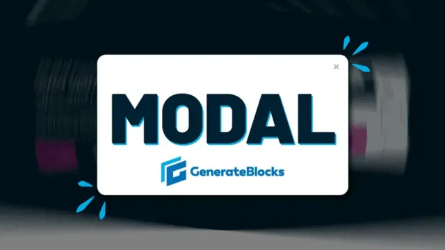 如何在使用 GenerateBlocks 编辑器插件的 WordPress 网站中添加模态框弹窗